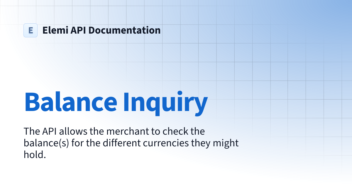 Balance Inquiry | Elemi API Documentation