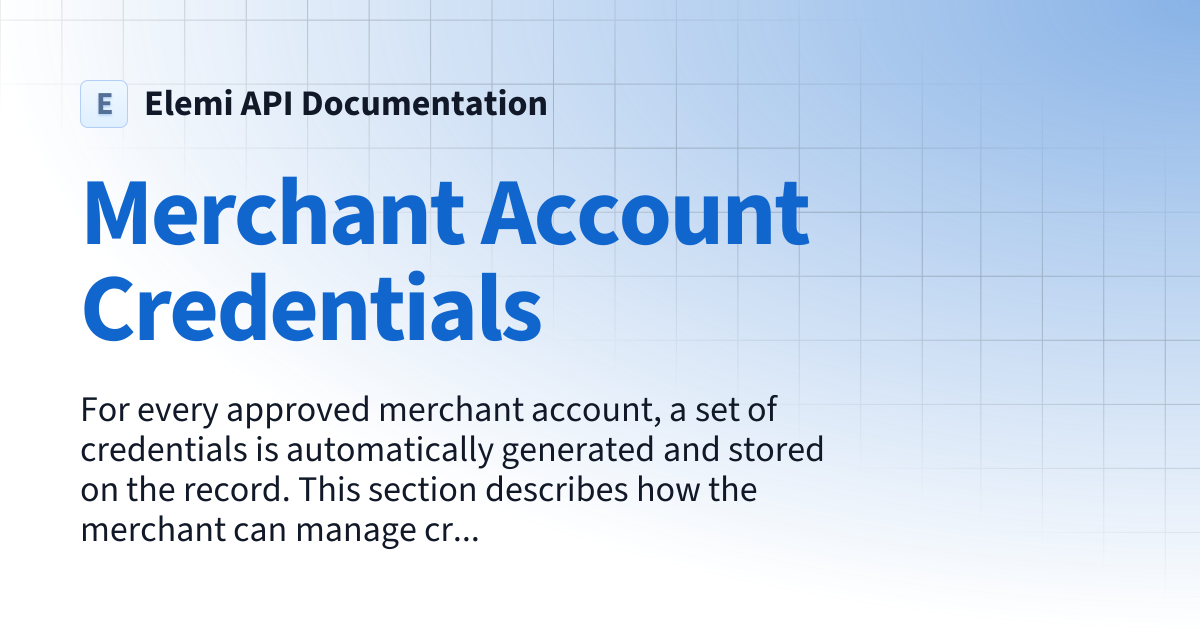 Merchant Account Credentials | Elemi API Documentation