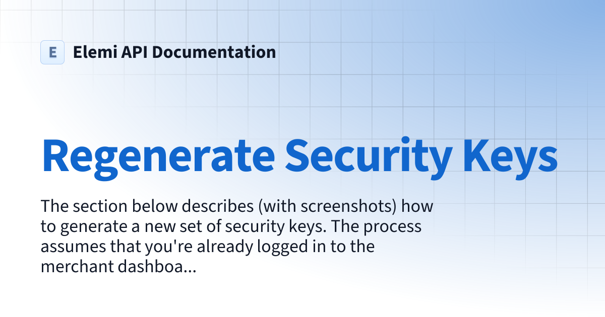 Regenerate Security Keys | Elemi API Documentation