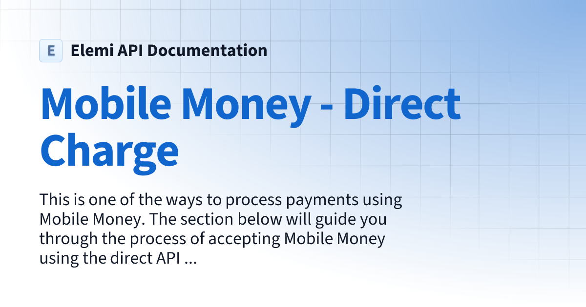 Mobile Money - Direct Charge | Elemi API Documentation
