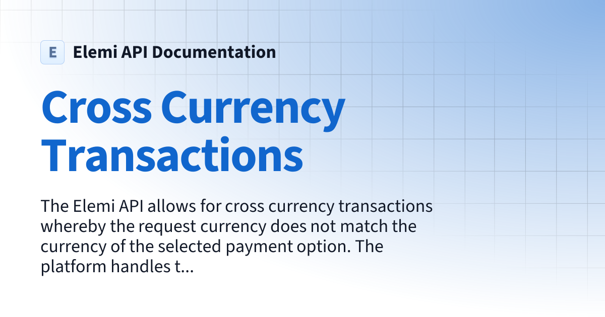 Cross Currency Transactions | Elemi API Documentation