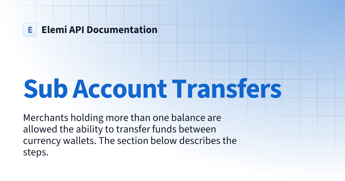 Sub Account Transfers | Elemi API Documentation